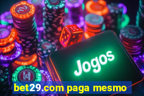 bet29.com paga mesmo